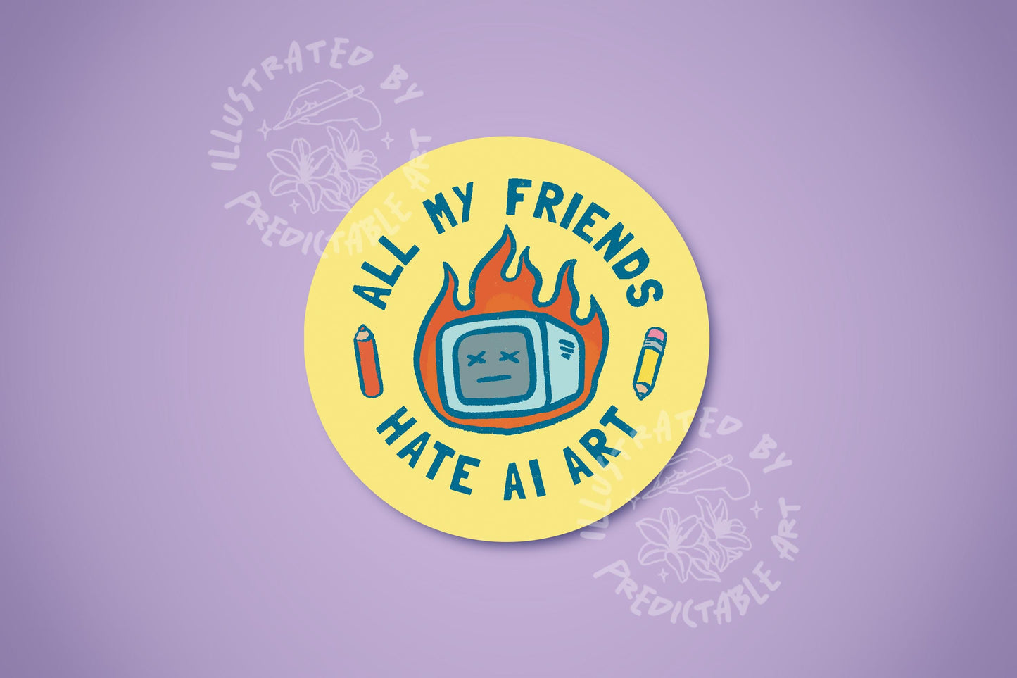 All My Friends Hate AI Art | Illustrated Round Vinyl Sticker