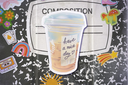 Iced Coffee Cup Sticker | "Have A Nice Day" 3" Illustrated Matte Vinyl Sticker