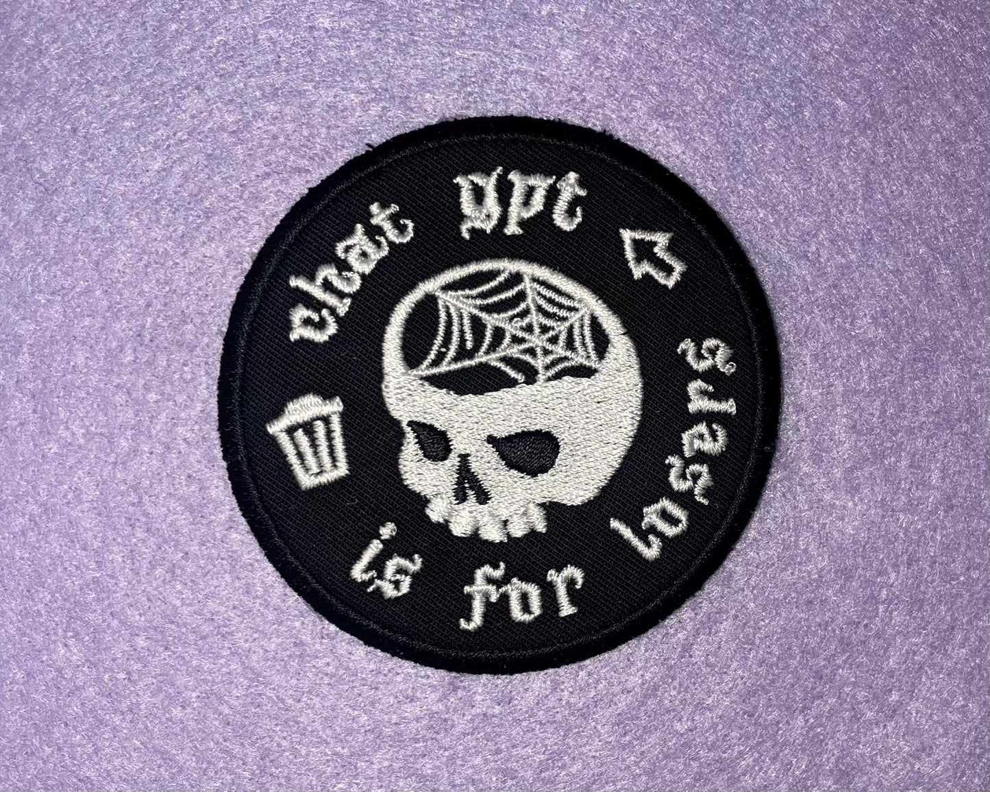 Chat GPT is for Losers | Embroidered Circle Patch
