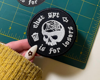 Chat GPT is for Losers | Embroidered Circle Patch
