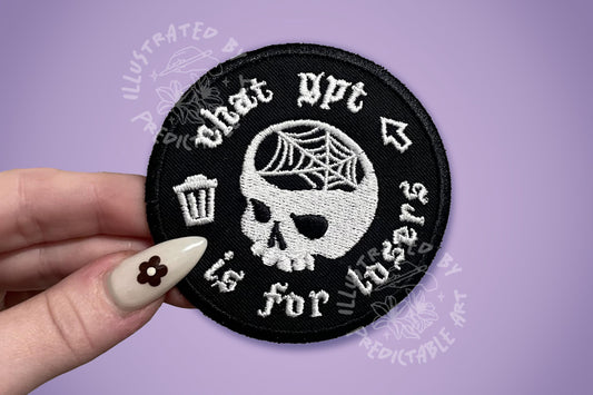 Chat GPT is for Losers | Embroidered Circle Patch