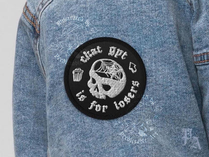 Chat GPT is for Losers | Embroidered Circle Patch